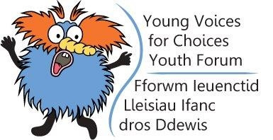 Young Voices for Choices Youth Forum logo with a cartoon creature: orange hair, glasses, and a blue furry body. Text to the right reads: 'Young Voices for Choices Youth Forum' and the Welsh translation: 'Fforwm Ieuenctid Lleisiau Ifanc dros Ddewis.'