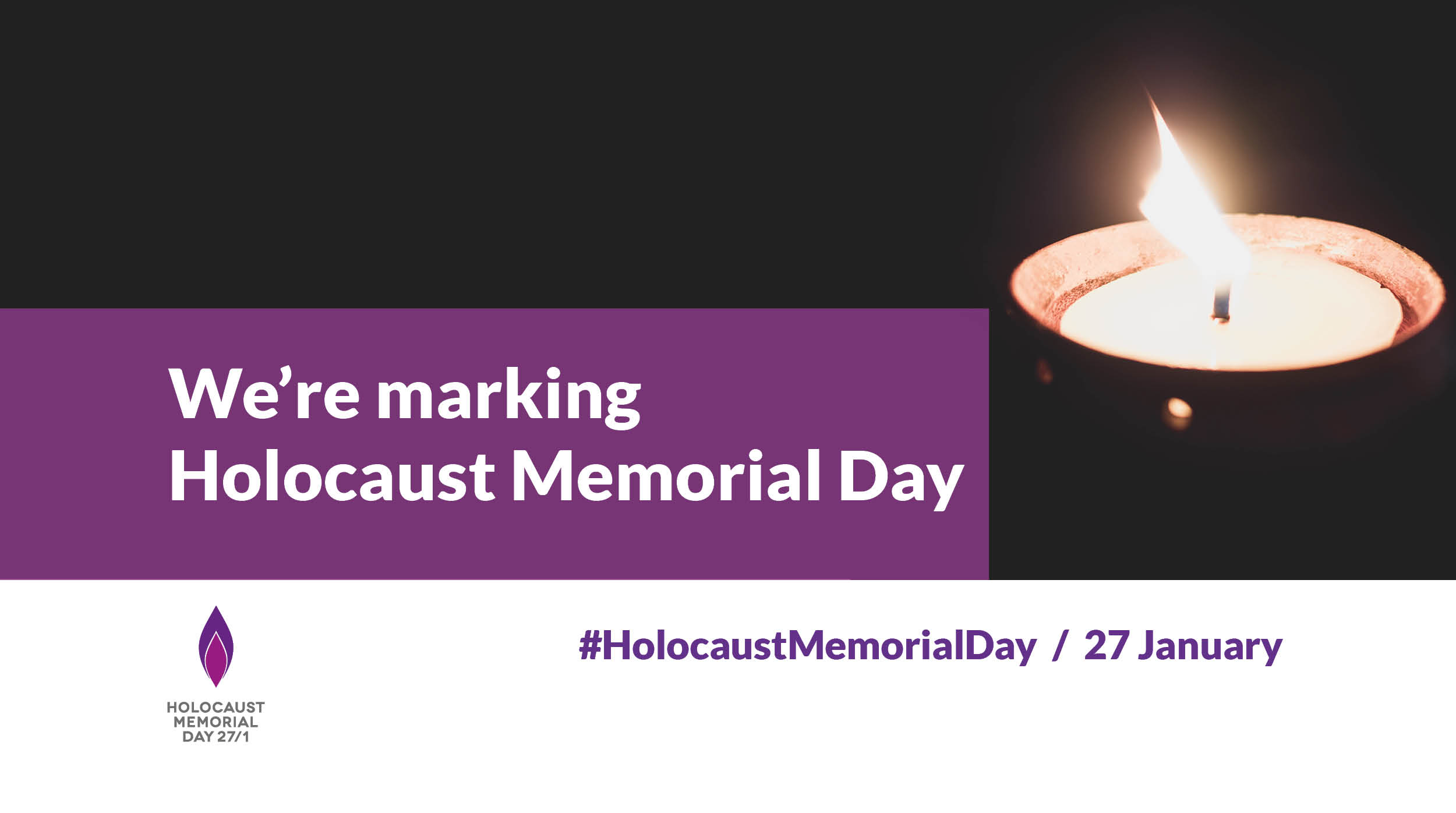 White text on a brown background that reads: We are marking Holocaust Memorial Day. #HolocaustMemorialDay / 27 January. A lit candle is beside the text.